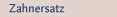 Zahnersatz